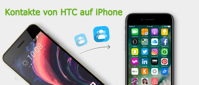 Kontakte von HTC auf iPhone übertragen