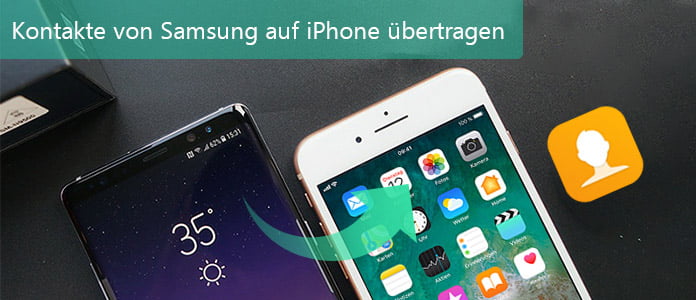 Kontakte von Samsung auf iPhone übertragen