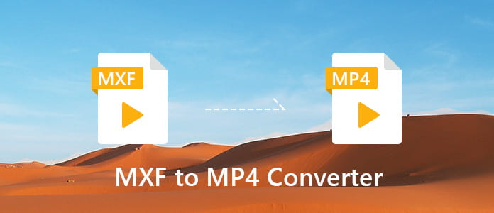 MXF to MP4 Converter