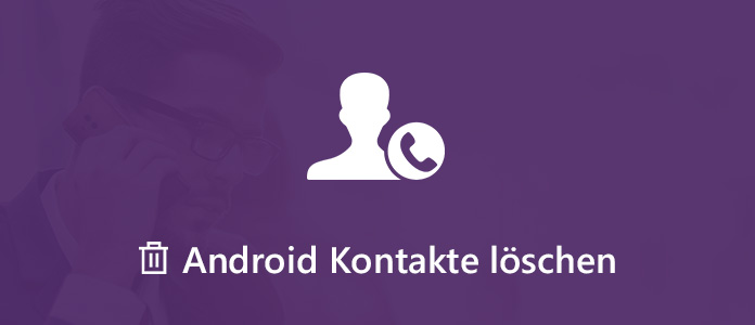 Android Kontakte löschen