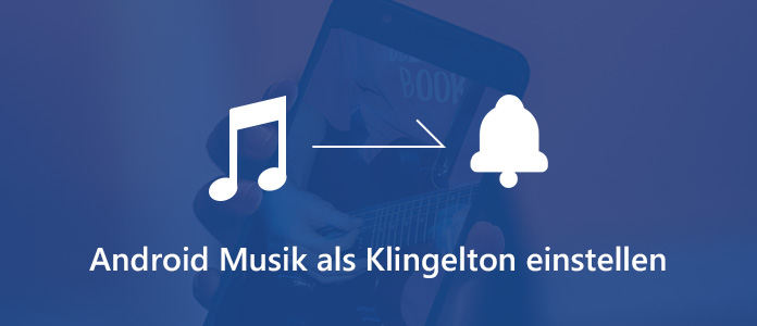 Android Musik als Klingelton einstellen