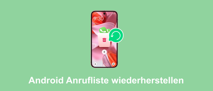 Android Anrufliste wiederherstellen