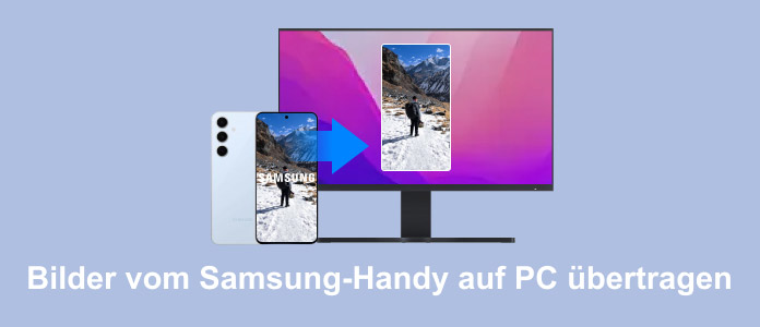 Bilder vom Samsung-Handy auf PC übertragen