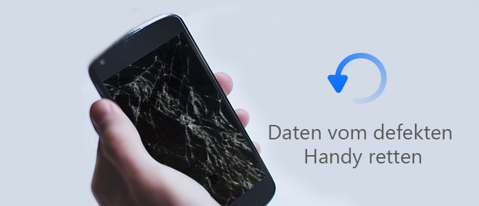 Daten vom defekten Handy retten