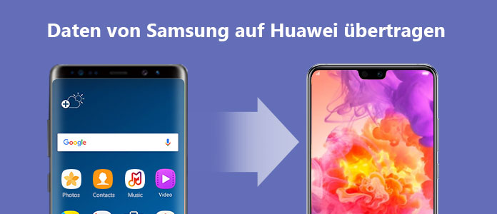 Daten von Samsung auf Huawei übertragen