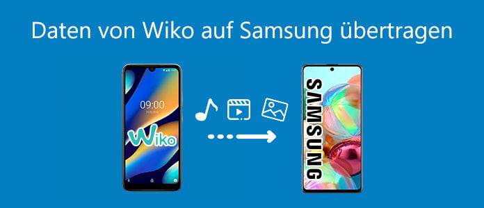 Daten von Wiko auf Samsung übertragen