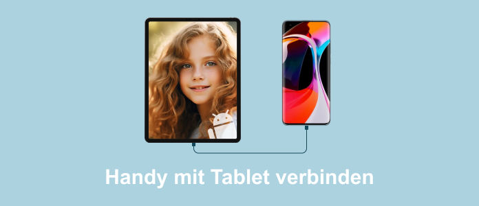 Handy mit Tablet verbinden