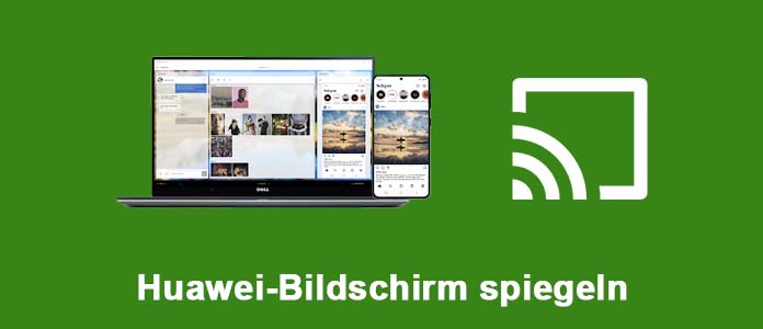 Huawei-Bildschirm spiegeln