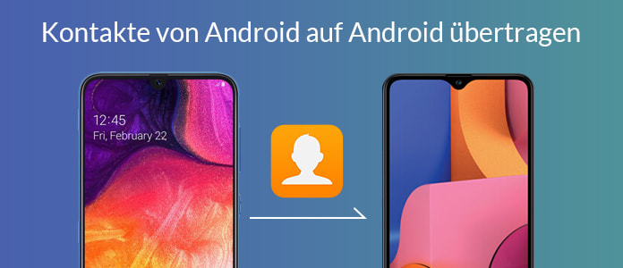 Kontakte von Android auf Android übertragen