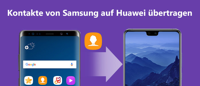 Kontakte von Samsung auf Huawei übertragen