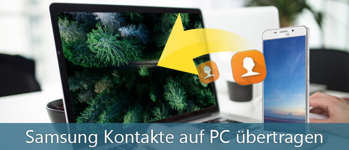 Samsung Kontakte auf PC übertragen