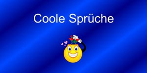 Coole Sprüche