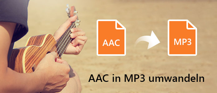 AAC in MP3 umwandeln