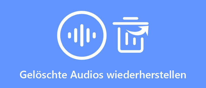 Gelöschte Audios wiederherstellen