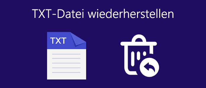 TXT-Datei wiederherstellen