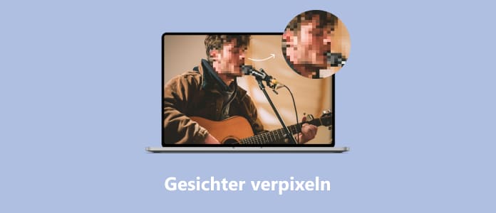 Gesichter verpixeln