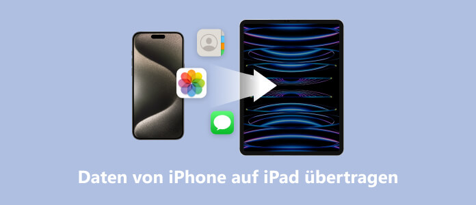 Daten von iPhone auf iPad übertragen