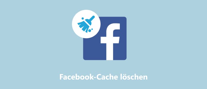 Facebook-Cache löschen