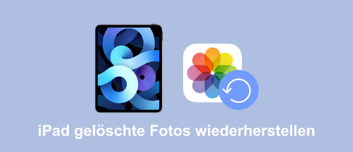 iPad gelöschte Fotos wiederherstellen