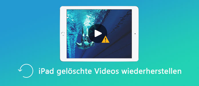 iPad gelöschte Videos wiederherstellen