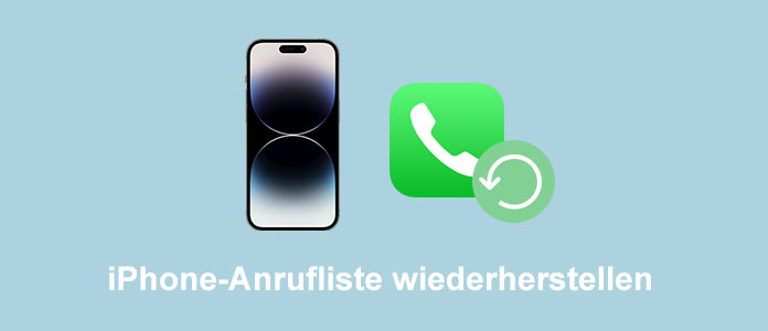 iPhone Anrufliste wiederherstellen