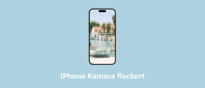 iPhone Kamera flackert