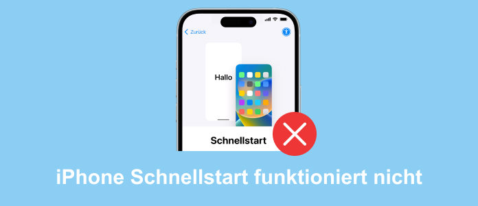 iPhone Schnellstart funktioniert nicht