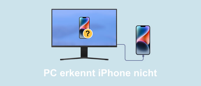 PC erkennt iPhone nicht