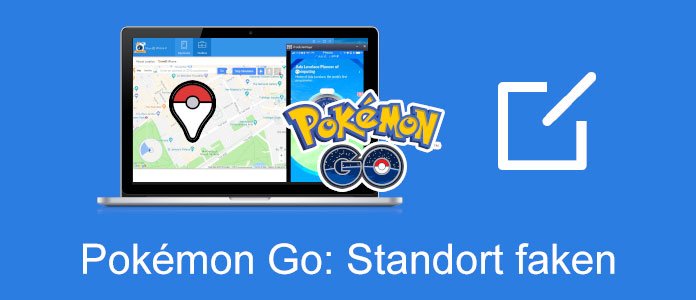 Pokémon Go Standort faken