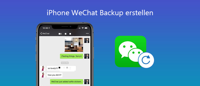 iPhone WeChat Backup erstellen