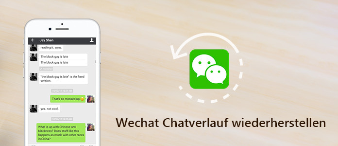 Wechat Chatverlauf wiederherstellen