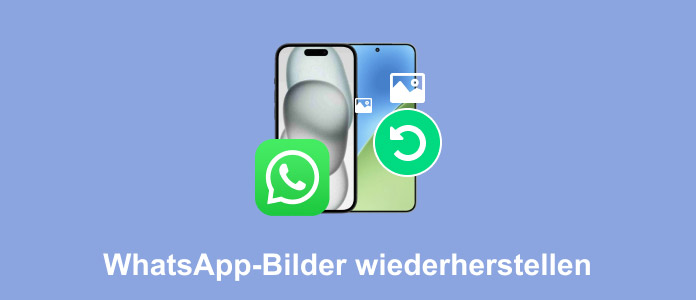 WhatsApp Bilder wiederherstellen