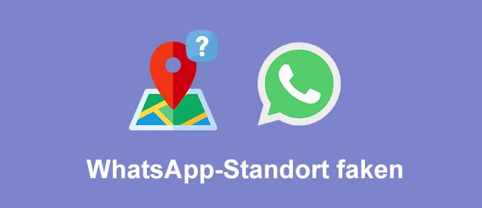 WhatsApp-Standort faken