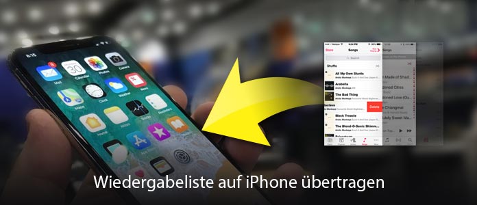 Wiedergabeliste auf iPhone übertragen