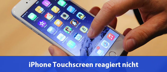 iPhone Touchscreen reagiert nicht