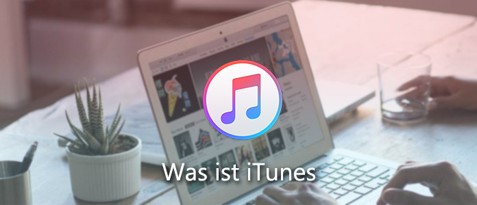 Was ist iTunes