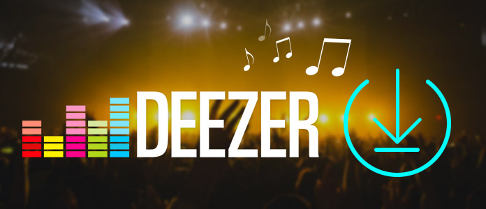 Deezer Musik downloaden