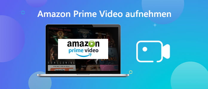 Amazon Prime Video aufnehmen