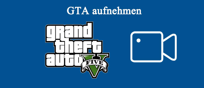 GTA aufzeichnen