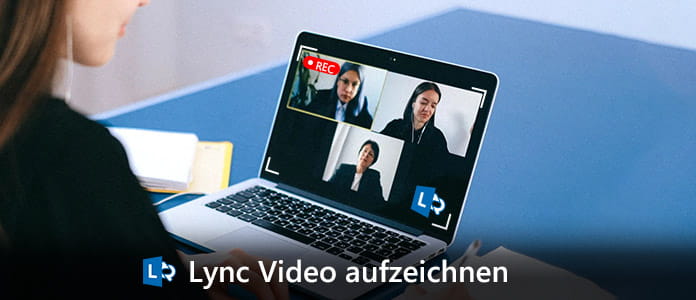 Lync Video aufzeichnen