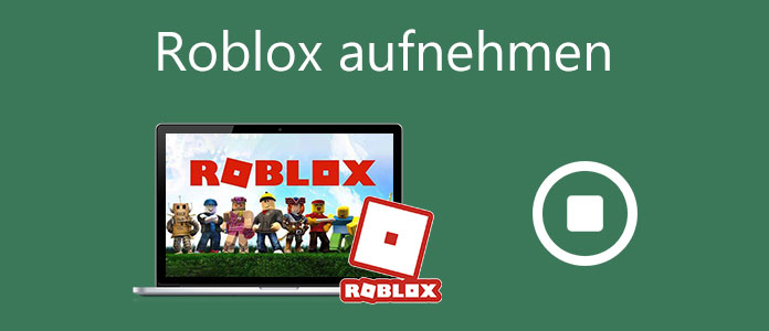 Roblox aufnehmen