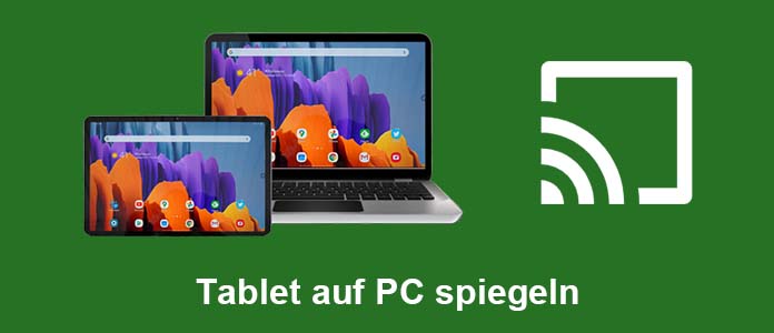 Tablet auf PC spiegeln