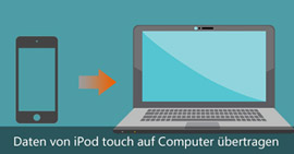 Daten von iPod touch auf Computer übertragen