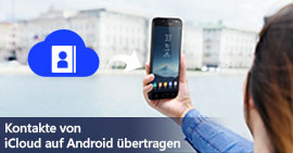 Kontakte von iCloud auf Android übertragen