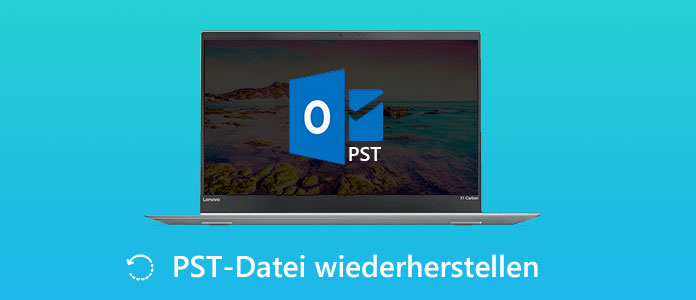 Outlook PST-Datei wiederherstellen