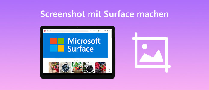 Screenshot mit dem Microsoft Surface machen