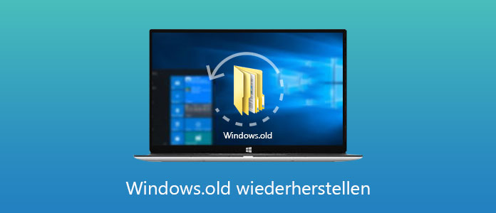 Windows.old wiederherstellen