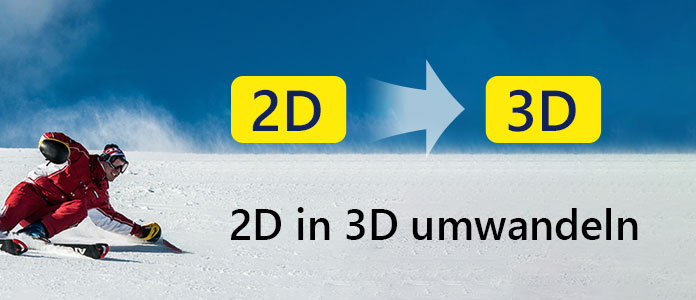 2D in 3D umwandeln