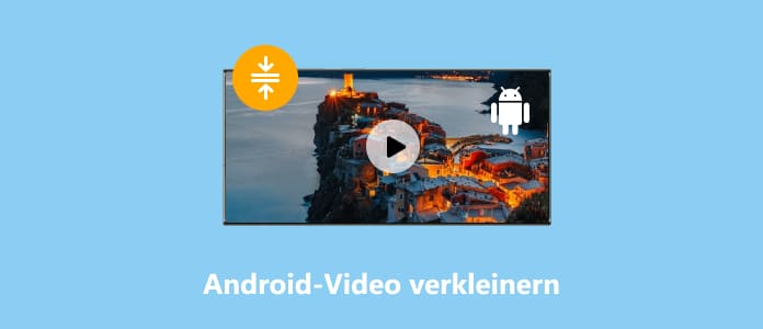 Android-Video verkleinern