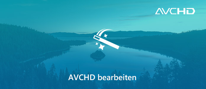 AVCHD-Datei bearbeiten